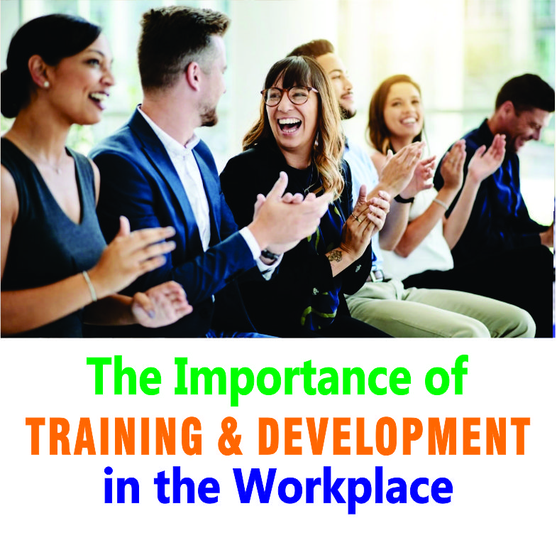 The importance of training and development in the workplace